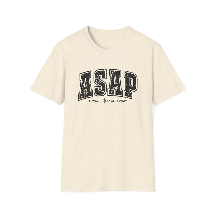 Natural cream t-shirt with dark distressed varsity block letters reading ASAP and Always Stop And Pray beneath it