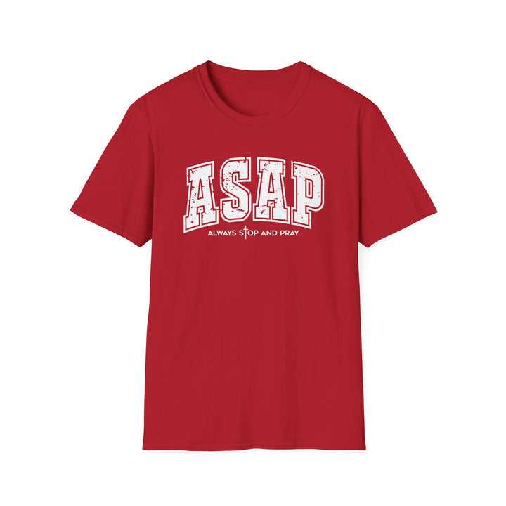 Red t-shirt with white distressed varsity block letters reading ASAP and Always Stop And Pray beneath it