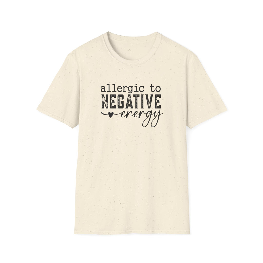 Natural unisex t-shirt with distressed block and script text reading Allergic to Negative Energy with a small heart accent