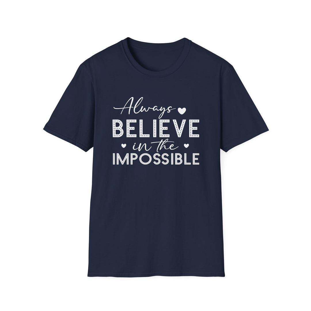 Navy unisex t-shirt with script and dotted block lettering reading Always Believe in the Impossible with small heart accents