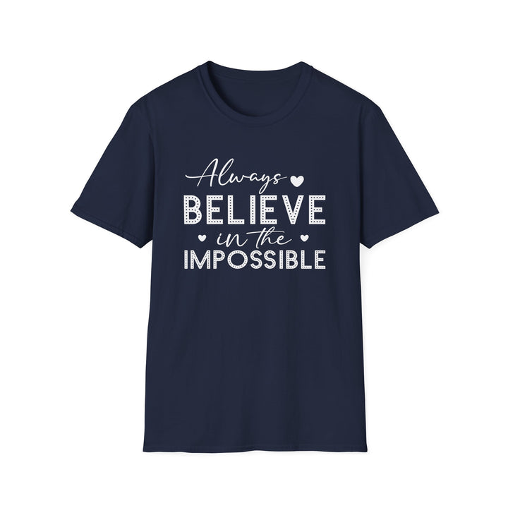 Navy unisex t-shirt with script and dotted block lettering reading Always Believe in the Impossible with small heart accents
