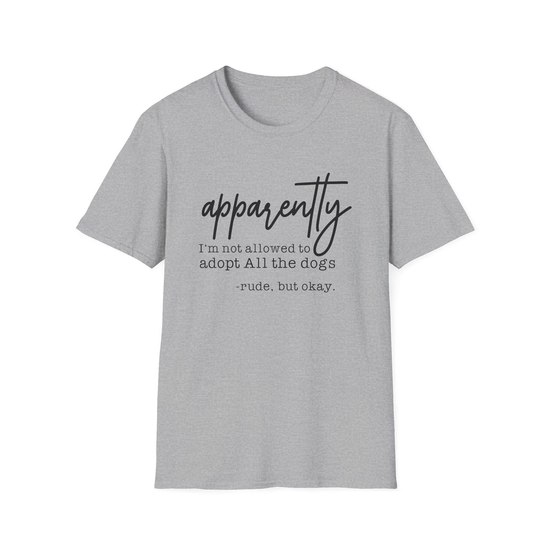 Gray t-shirt with dark script text reading apparently I&