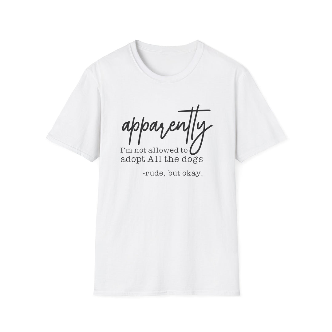 White t-shirt with dark script text reading apparently I&