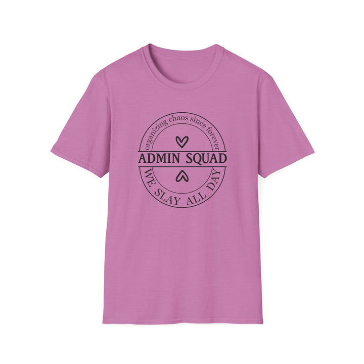 Admin Squad We Slay All Day funny office t-shirt in orchid pink — Snappy Tee