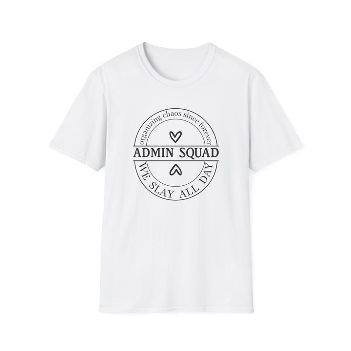 Admin Squad We Slay All Day funny office t-shirt in white — Snappy Tee