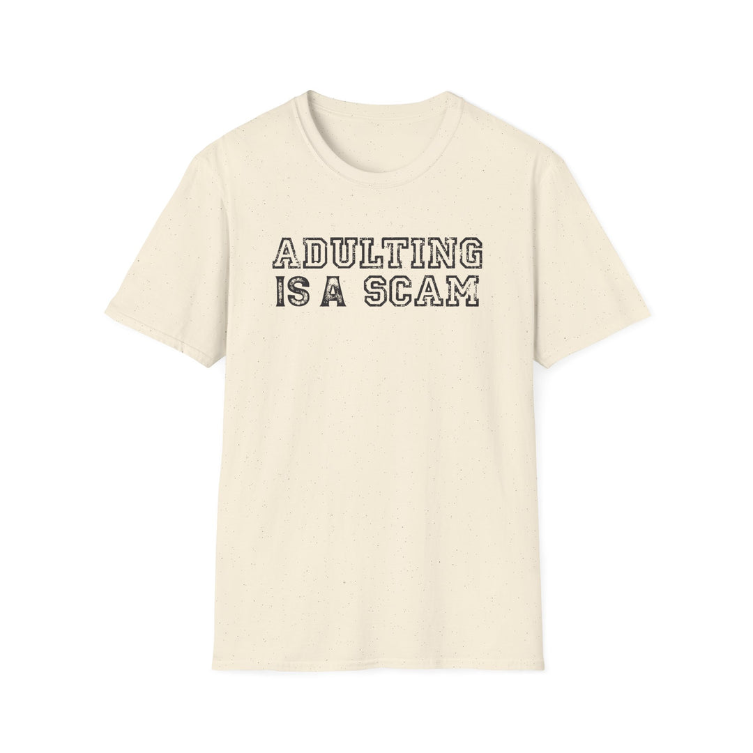 Adulting Is a Scam funny graphic t-shirt in natural cream — Snappy Tee