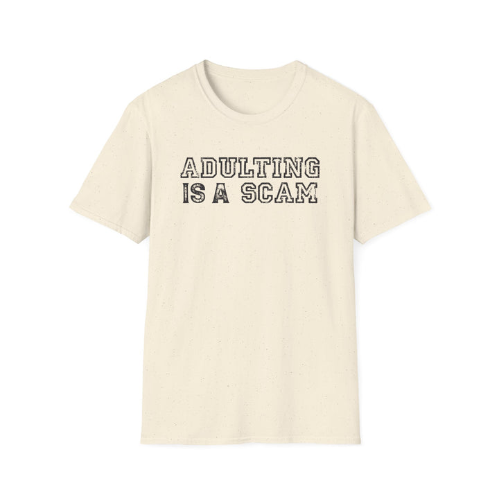 Adulting Is a Scam funny graphic t-shirt in natural cream — Snappy Tee