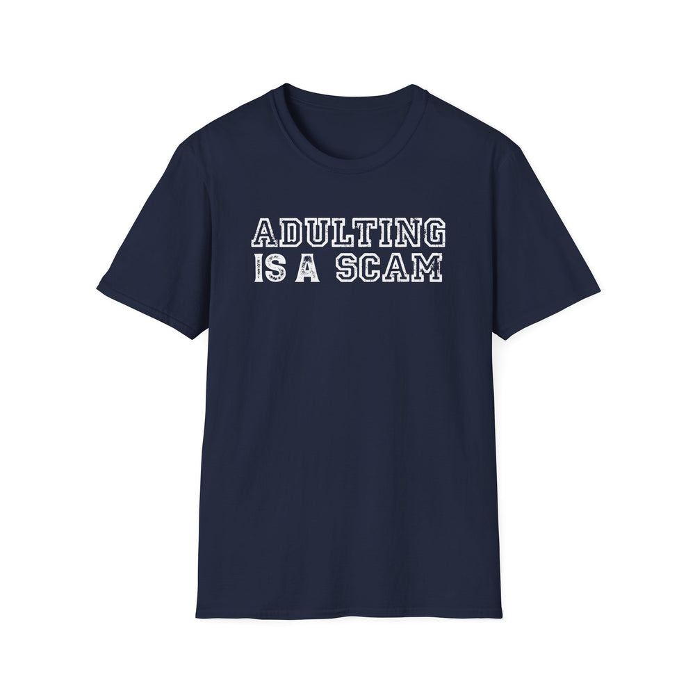 Adulting Is a Scam funny graphic t-shirt in navy blue — Snappy Tee