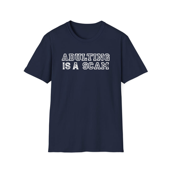 Adulting Is a Scam funny graphic t-shirt in navy blue — Snappy Tee