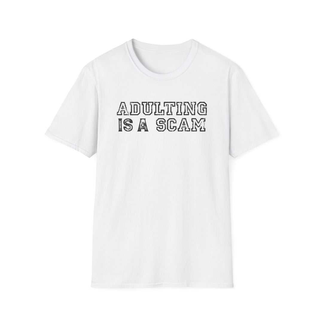 Adulting Is a Scam funny graphic t-shirt in white — Snappy Tee