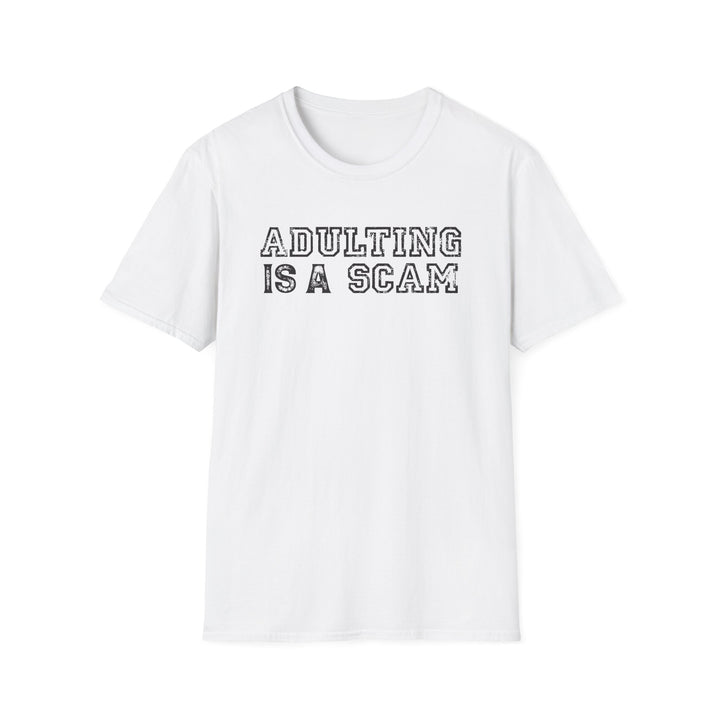 Adulting Is a Scam funny graphic t-shirt in white — Snappy Tee